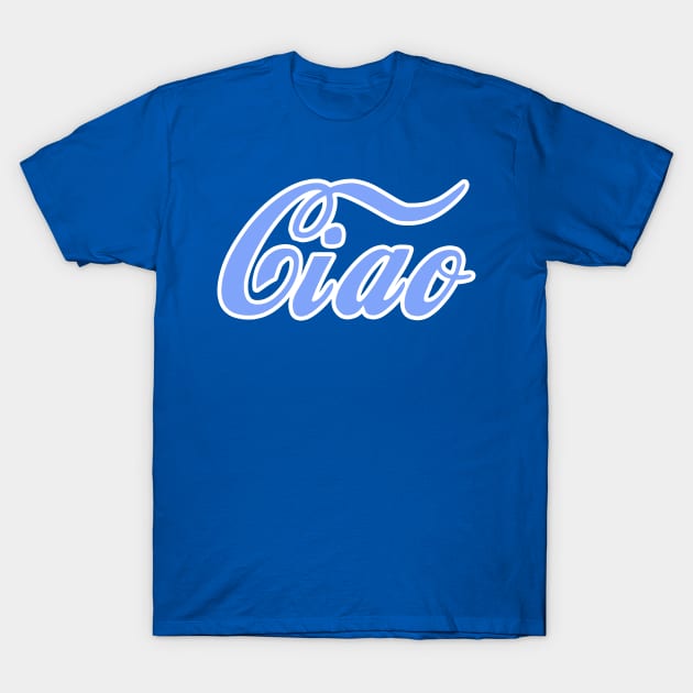 Ciao T-Shirt by NYWA-ART-PROJECT